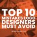 Top 10 Mistakes Logo Designers Must Avoid In 2025 Branding
